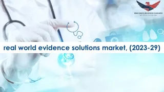 real world evidence solutions market 2023 29