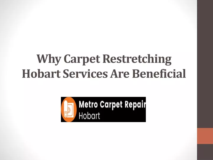 why carpet restretching hobart services are beneficial
