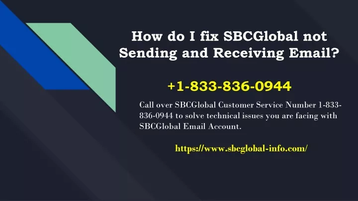 how do i fix sbcglobal not sending and receiving email 1 833 836 0944