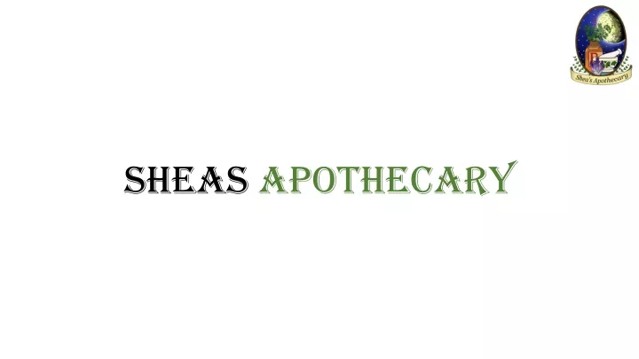 sheas apothecary