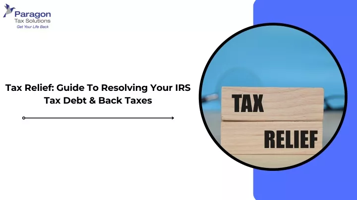 tax relief guide to resolving your irs tax debt
