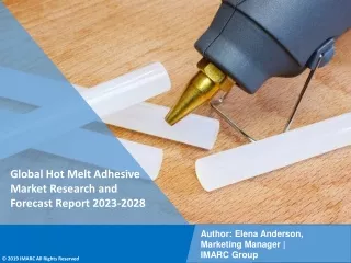 Hot Melt Adhesive Market Research and Forecast Report 2023-2028