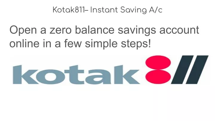 kotak811 instant saving a c