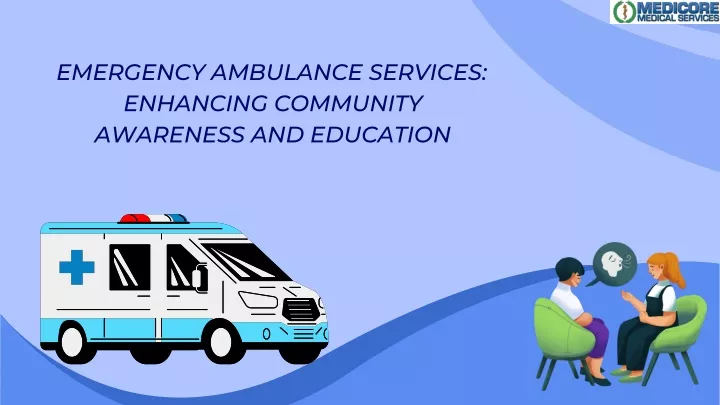 emergency ambulance services enhancing community