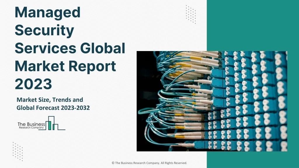 PPT - Managed Security Services Market PowerPoint Presentation, free download - ID:12226904