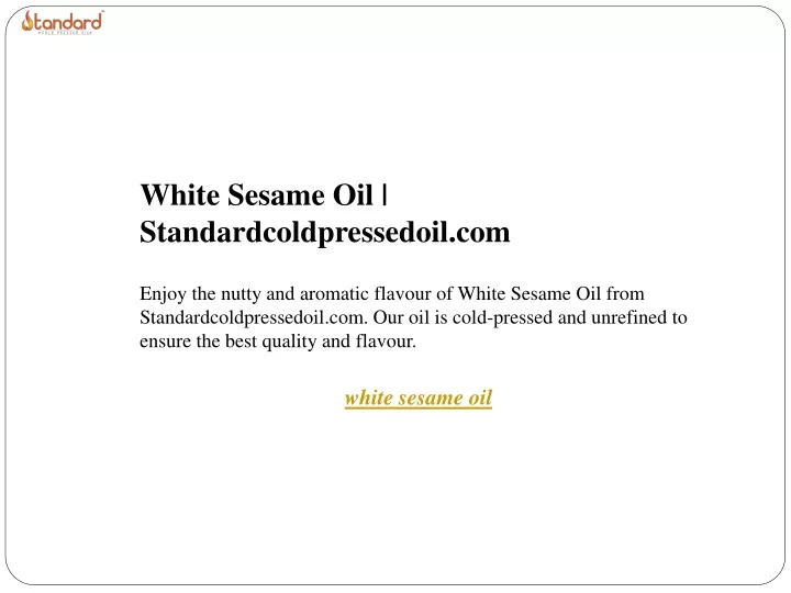 white sesame oil standardcoldpressedoil com enjoy