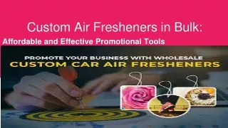Custom Air Fresheners in Bulk_ Affordable and Effective Promotional Tools