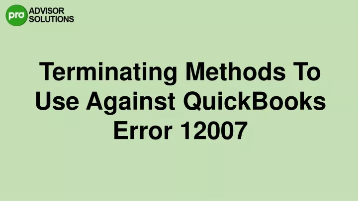 terminating methods to use against quickbooks