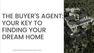 The Buyer's Agent Your Key to Finding Your Dream Home