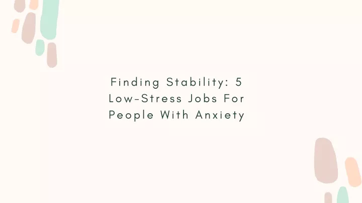 finding stability 5 low stress jobs for people