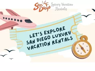 San Diego Luxury Vacation Rentals