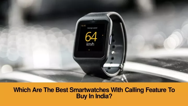 which are the best smartwatches with calling
