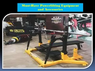 Must-Have Powerlifting Equipment and Accessories