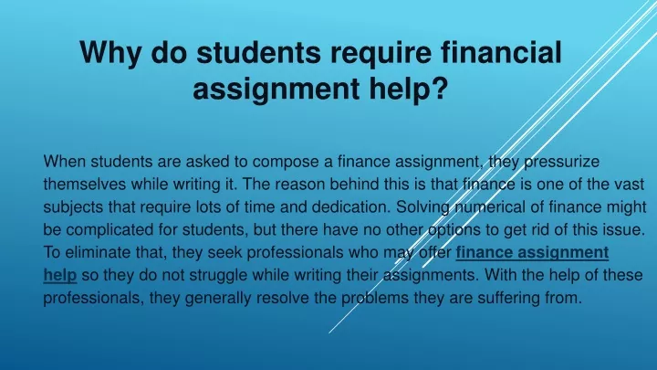 why do students require financial assignment help
