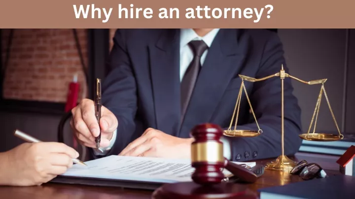why hire an attorney