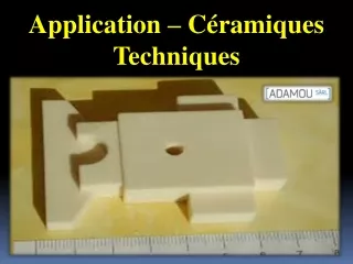 Application – Céramiques Techniques