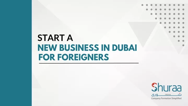 start a new business in dubai for foreigners