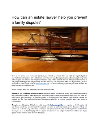 How can an estate lawyer help you prevent a family dispute