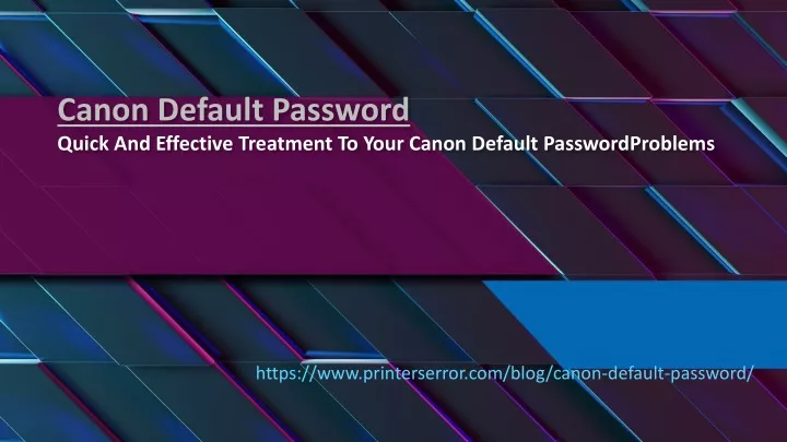 canon default password quick and effective