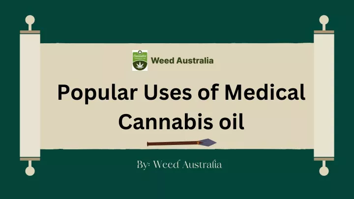 popular uses of medical cannabis oil