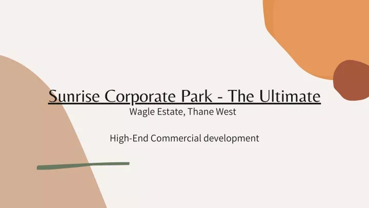 sunrise corporate park the ultimate