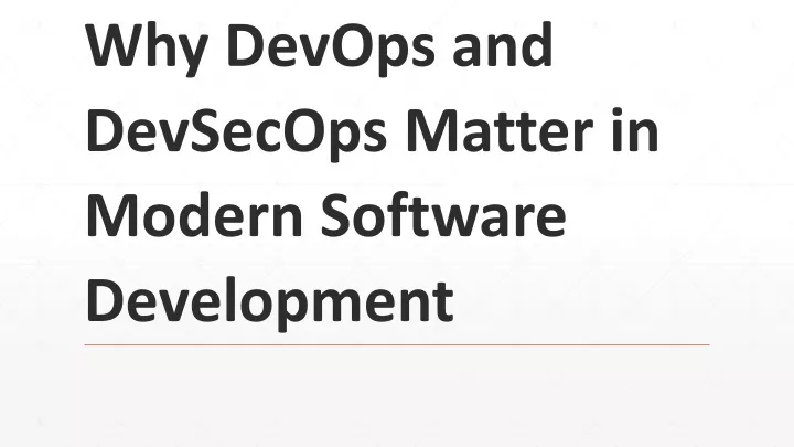 why devops and devsecops matter in modern software development