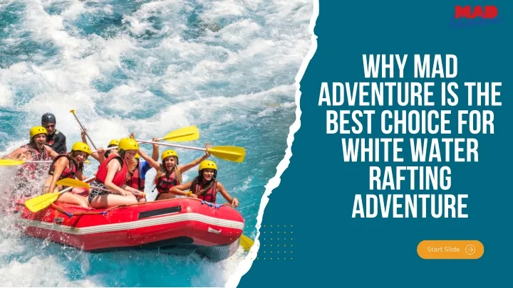 why mad adventure is the best choice for white