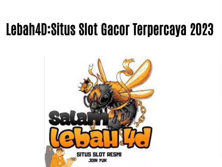 lebah4d situs slot gacor terpercaya 2023