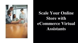 Scale Your Online Store with eCommerce Virtual Assistants