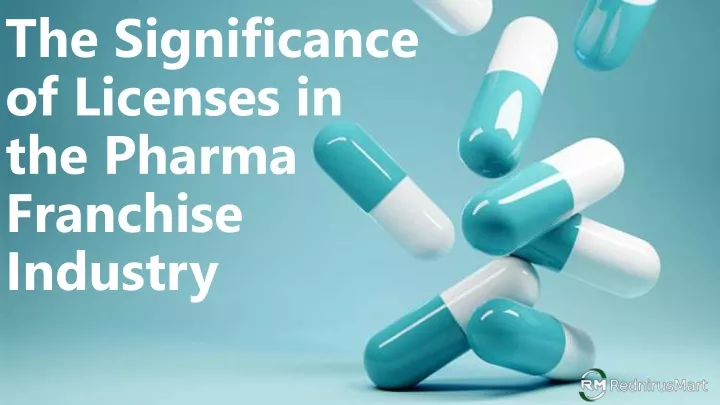 the significance of licenses in the pharma