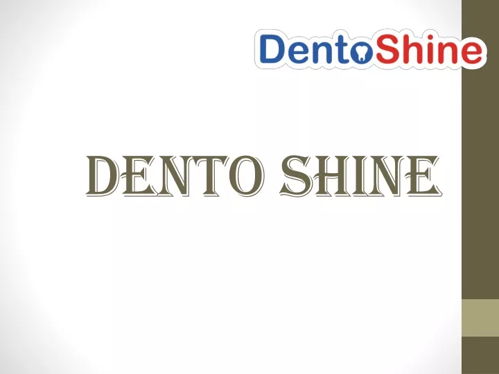 dento shine