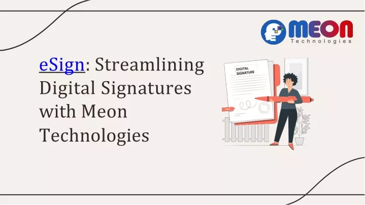 esi g n str eamlining digital signatures with meon technologies