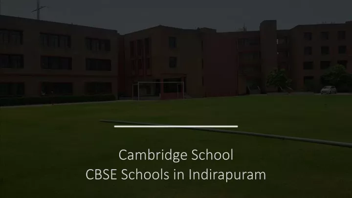 cambridge school cbse schools in indirapuram