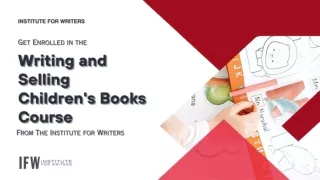 Get Enrolled in the Writing and Selling Children's Books Course from The Institu