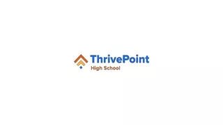 ThrivePoint High School Empowering Flexible Education in Surprise, AZ