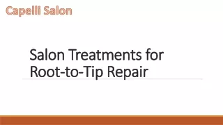 Salon Treatments for Root-to-Tip Repair