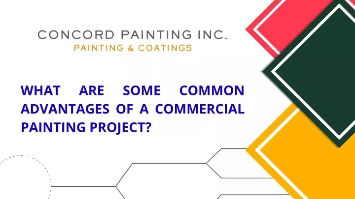 what advantages of a commercial painting project