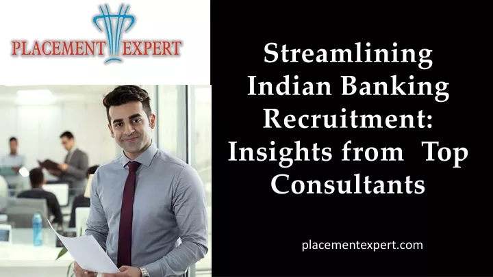 streamlining indian banking recruitment insights