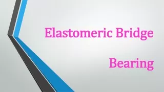 Elastomeric Bridge Bearing