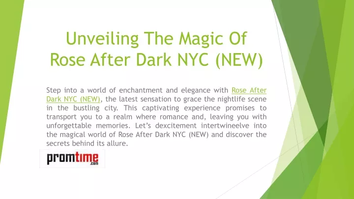 unveiling the magic of rose after dark nyc new