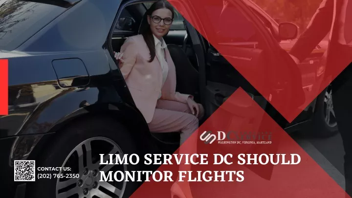 limo service dc should monitor flights