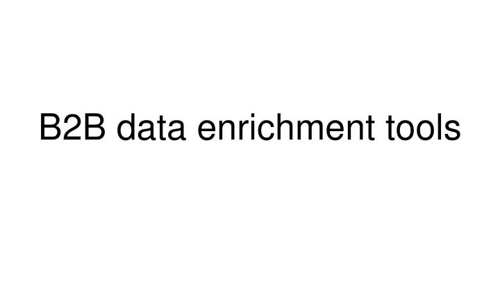 b2b data enrichment tools