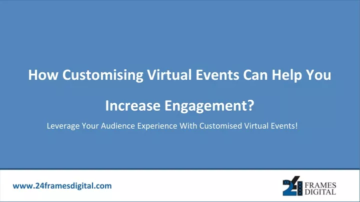 how customising virtual events can help