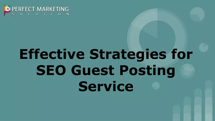 effective strategies for seo guest posting service