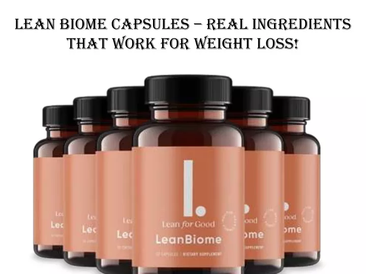 lean biome capsules real ingredients that work