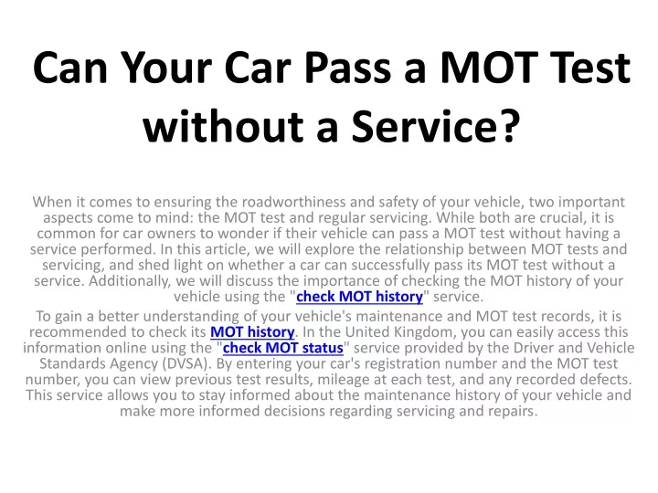 can your car pass a mot test without a service