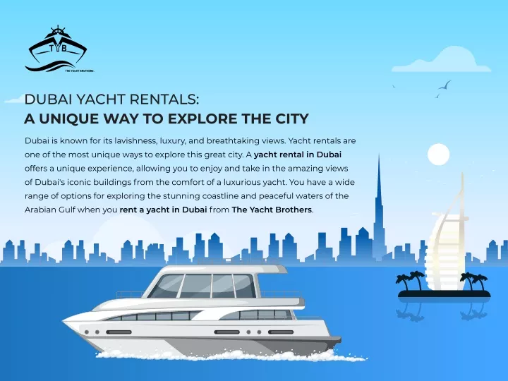 dubai yacht rentals a unique way to explore
