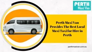 Perth Maxi Van Provides The Best Local Maxi Taxi for Hire in Perth