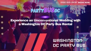 Experience an Unconventional Wedding with a Washington DC Party Bus