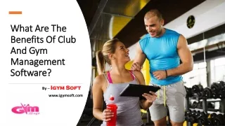 What are the Benefits of Club and Gym Management Software